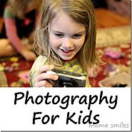 Photography for Kids: Benefits of letting your kid use your camera!