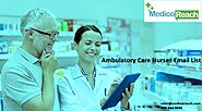 Ambulatory Care Nurses Email List - MedicoReach