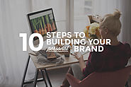 10 Ways to Build Your Personal Brand (and why you should)