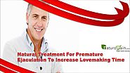 Natural Treatment For Premature Ejaculation To Increase Love Making Time