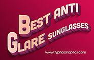 Best Anti Glare Sunglasses.