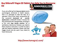 Buy Sildenafil Viagra ED Tablets Can Help You to Overcome ED