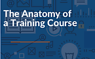 The Anatomy of a Training Course