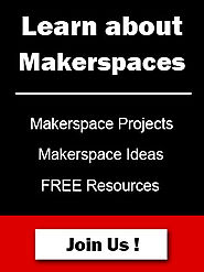 Makerspace Ideas, Projects & Resources For Maker Spaces / MakerED