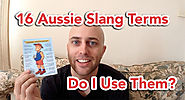 AE 257 - 16 Aussie Slang Terms. Do I Use Them?