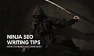 Ninja SEO Content Writing Tips - Red Dot Geek