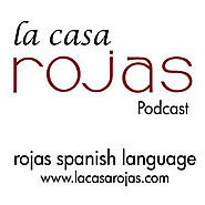 Learn Spanish with La Casa Rojas - magazine by Rojas Spanish Language by Luis Rojas on iTunes