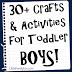 Little Family Fun: Crafts & Activities for BOYS!