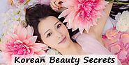 6 Amazing Korean Beauty Secrets You Can Use