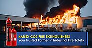 Kanex CO2 Fire Extinguishers: Your Trusted Partner in Industrial Fire Safety - Kanex Fire Blog