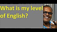 What is my level of English ! An Indian English Teacher