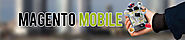 Magento Mobile Development Services
