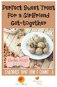 Calories that Don't Count | Sweet Treat for You and Your Girlfriends | The New Girlfriendology | Be a Better Friend |...