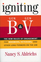 Igniting Gen B and Gen V: The New Rules of Engagement for Boomers, Veterans, and Other Long-Termers on the Job: Nancy...