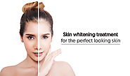Skin whitening treatment for the perfect looking skin
