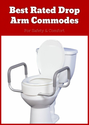 Best Rated Drop Arm Commodes: For Safety & Comfort