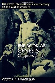 Genesis 1-17 and 18-50 (NICOT) by Victor P. Hamilton