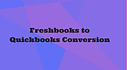Freshbooks to Quickbooks conversion | convert Freshbooks to Quickbooks