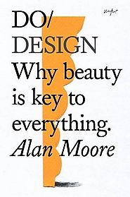 Do Design: Why beauty is key to everything (Do Books)