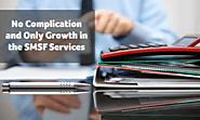 No Complication and Only Growth in the SMSF Services