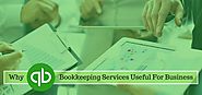 Why Quickbooks Bookkeeping Services Useful For Your Business Firms