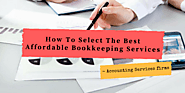 How To Select The Best Affordable Bookkeeping Services