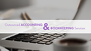 Outsourced Accounting and Bookkeeping Services to your Business