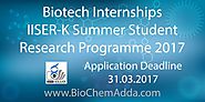 Biotech Internships | IISER-K Summer Student Research Programme 2017 - BioChem Adda