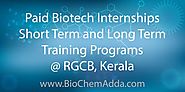 Paid Biotech Internships | Short Term and Long Term Training Programs @ RGCB, Kerala - BioChem Adda