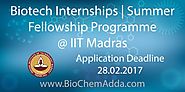 Biotech Internships | Summer Fellowship Programme @ IIT Madras - BioChem Adda