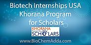 Biotech Internships USA | Khorana Program for Scholars - BioChem Adda