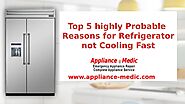 Top 5 highly Probable Reasons for Refrigerator not cooling fast