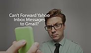 Issue to Forward Yahoo mail in Gmail account +1-877-618-6887