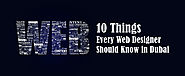 10 Things Every Web Designer Should Know in Dubai