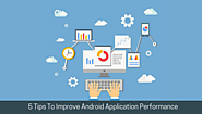 5 Ways To Boost Android Application Performance