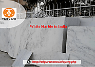 White Marble in India Indian Creama Marble in India
