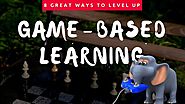 8 Ways to Level Up Game Based Learning in the Classroom