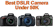 Best DSLR Camera Under 50000: New Camera Added on 27 March