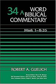 Mark (three volumes; WBC) by Robert Guelich