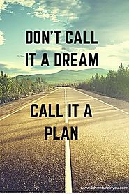 dont call it a dream call it a plan