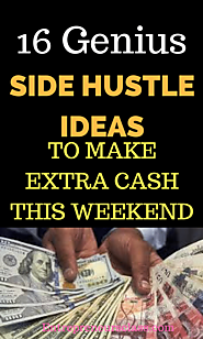 16 Side Hustle Ideas to Make Some Extra Cash This Weekend
