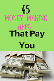 45 Money Making Apps That Pay You For Using Them in 2017