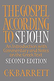 The Gospel According to St. John by C. K. Barrett