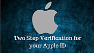 How to set up Two Step Verification for Your Apple ID?