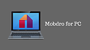 How to download Mobdro for PC?