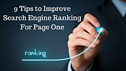 9 Tips to Improve Search Engine Ranking For Page One