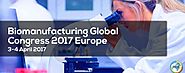 Biomanufacturing Global Congress 2017 Europe - BioChem Adda