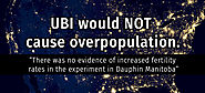 UBI would NOT cause massive overpopulation.