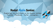 Rocket Media Services | Augmenter votre popularité