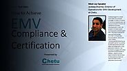 Chetu Tech Talks: How to Achieve EMV Compliance & Certification